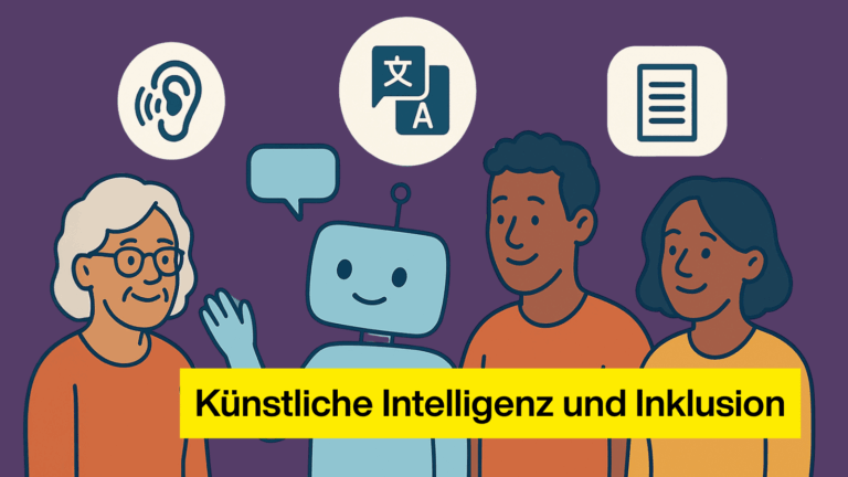 Das Bild zeigt einen stilisierten, freundlich wirkenden Roboter, der mit drei verschiedenen Personen kommuniziert: einer älteren Person mit Brille, einem Mann und einer Frau. Über ihren Köpfen sind drei Symbole: ein Ohr mit Schallwellen (für Hören), zwei Buchstaben mit Übersetzungszeichen (für Sprachübersetzung) und ein Dokumentensymbol (für Text). Unten steht ein gelber Balken mit dem Text: „Künstliche Intelligenz und Inklusion“.